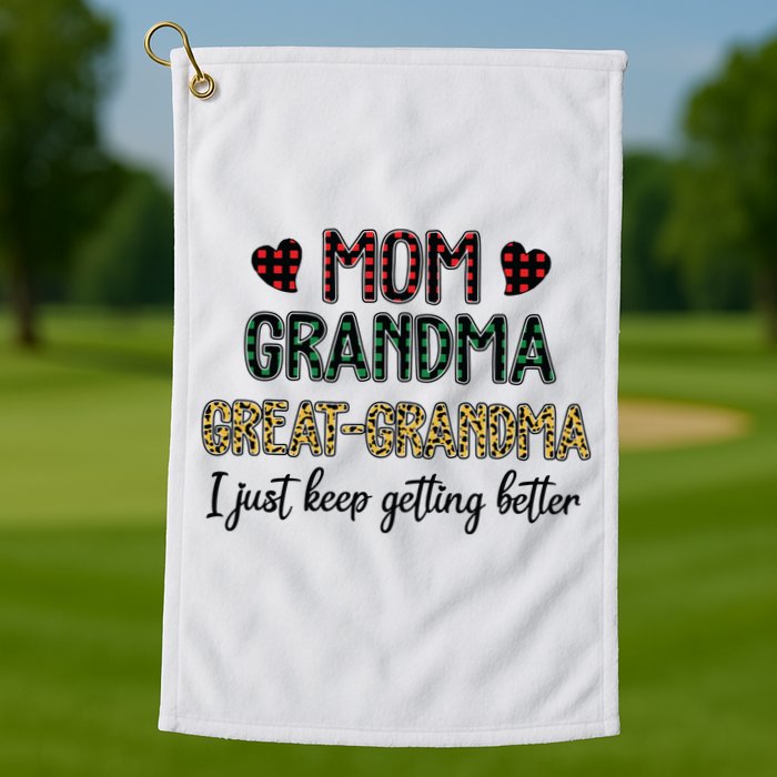 Mom Grandma Great Grandma I Just Keep Getting Better Leopard Golf Towel
