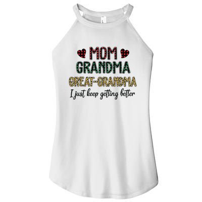 Mom Grandma Great Grandma I Just Keep Getting Better Leopard Women's Perfect Tri Rocker Tank