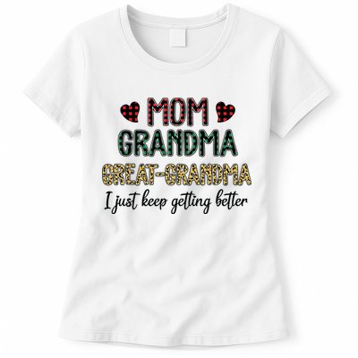 Mom Grandma Great Grandma I Just Keep Getting Better Leopard Womens T-Shirt