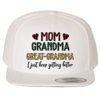 Mom Grandma Great Grandma I Just Keep Getting Better Leopard Wool Snapback Cap