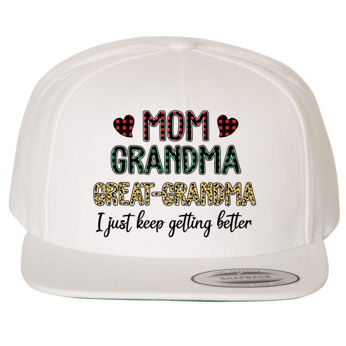Mom Grandma Great Grandma I Just Keep Getting Better Leopard Wool Snapback Cap