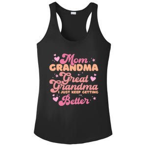 Mom Grandma Great Grandma I Just Keep Getting Better Ladies PosiCharge Competitor Racerback Tank