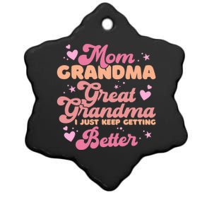 Mom Grandma Great Grandma I Just Keep Getting Better Ceramic Star Ornament