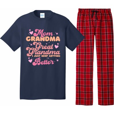 Mom Grandma Great Grandma I Just Keep Getting Better Pajama Set