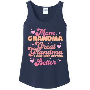 Mom Grandma Great Grandma I Just Keep Getting Better Ladies Essential Tank