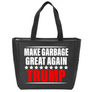 Make Garbage Great Again Garbage For Trump 2024 Zip Tote Bag