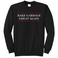 Make Garbage Great Again Funny Us Election Sweatshirt