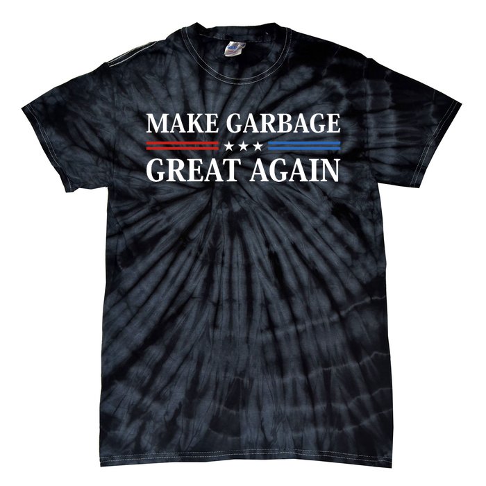 Make Garbage Great Again Tie-Dye T-Shirt