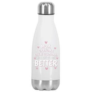 Mom Grandma Great Grandma, I Just Keep Getting Better Stainless Steel Insulated Water Bottle