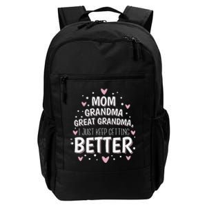 Mom Grandma Great Grandma, I Just Keep Getting Better Daily Commute Backpack