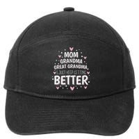 Mom Grandma Great Grandma, I Just Keep Getting Better 7-Panel Snapback Hat