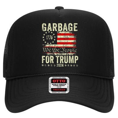 Make Garbage Great Again Garbage For Trump 2024 Gift High Crown Mesh Back Trucker Hat