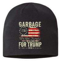 Make Garbage Great Again Garbage For Trump 2024 Gift Sustainable Beanie