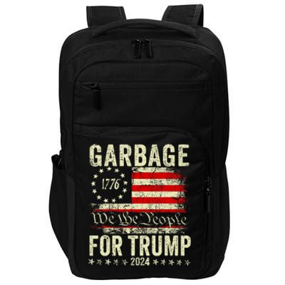 Make Garbage Great Again Garbage For Trump 2024 Impact Tech Backpack