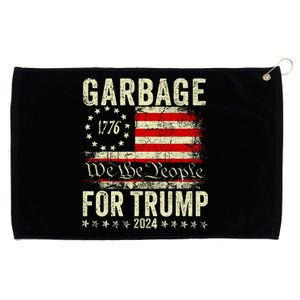 Make Garbage Great Again Garbage For Trump 2024 Grommeted Golf Towel