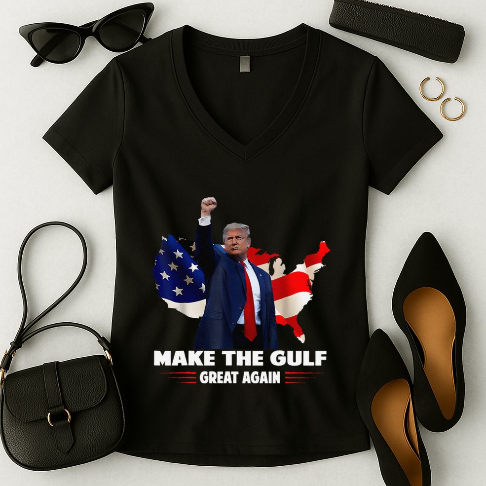 Make Gulf Great Again Funny Trump Gulf Of Mexico Women's V-Neck T-Shirt