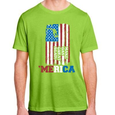 Make Gas Great Again Merica Petrol Pump Us Flag Great Gift Adult ChromaSoft Performance T-Shirt