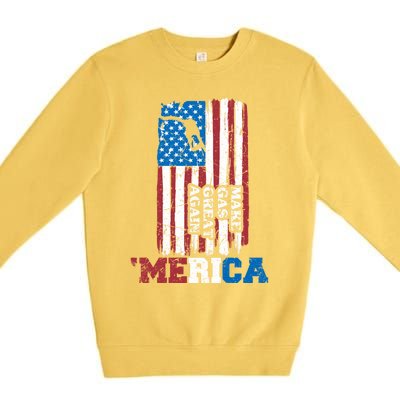 Make Gas Great Again Merica Petrol Pump Us Flag Great Gift Premium Crewneck Sweatshirt