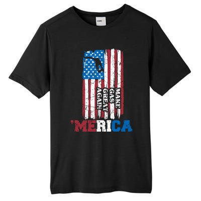 Make Gas Great Again Merica Petrol Pump Us Flag Great Gift Tall Fusion ChromaSoft Performance T-Shirt