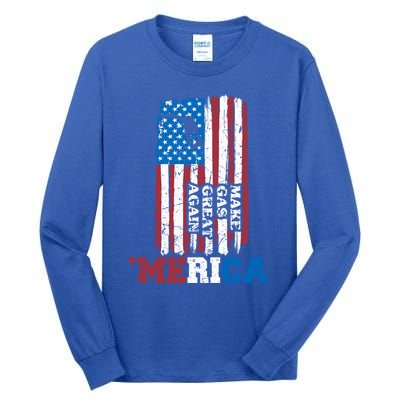 Make Gas Great Again Merica Petrol Pump Us Flag Great Gift Tall Long Sleeve T-Shirt