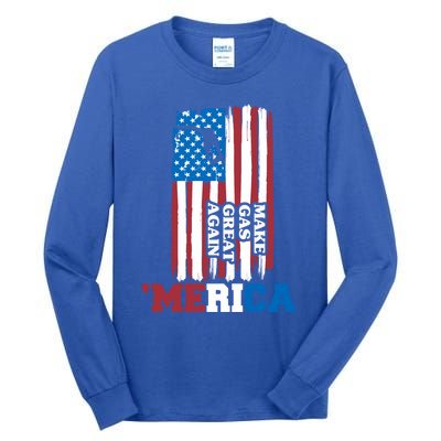 Make Gas Great Again Merica Petrol Pump Us Flag Gift Tall Long Sleeve T-Shirt