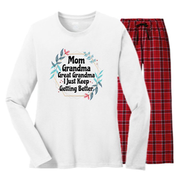 Mom Grandma Great Grandma I Just Keep Getting Better Women's Long Sleeve Flannel Pajama Set 