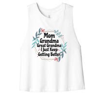 Mom Grandma Great Grandma I Just Keep Getting Better Women's Racerback Cropped Tank