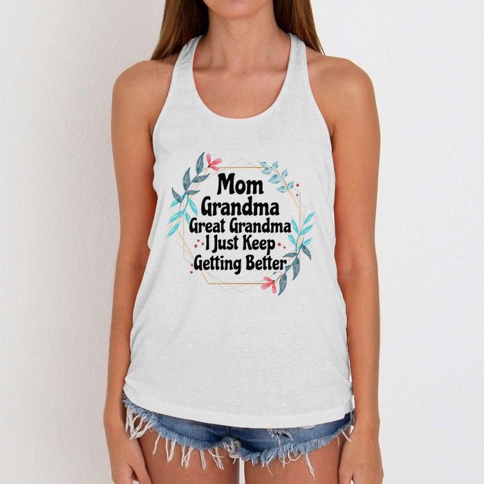 Mom Grandma Great Grandma I Just Keep Getting Better Women's Knotted Racerback Tank