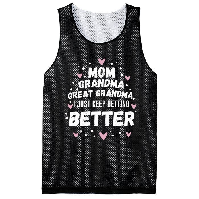 Mom Grandma Great Grandma, I Just Keep Getting Better Mesh Reversible Basketball Jersey Tank