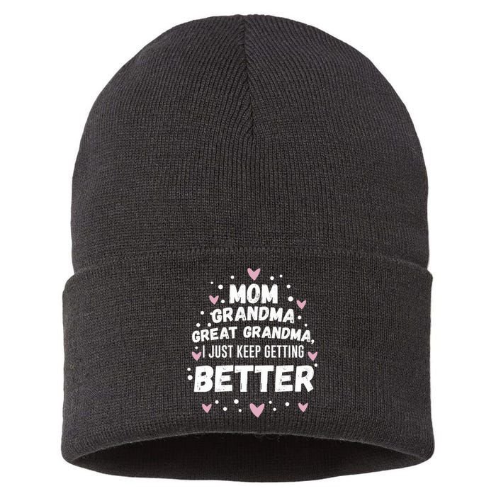 Mom Grandma Great Grandma, I Just Keep Getting Better Sustainable Knit Beanie