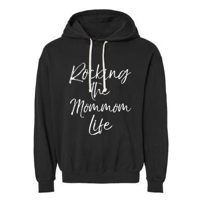 Music Grandma Gift From Grandkids Rocking The Mommom Life Garment-Dyed Fleece Hoodie