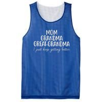 Mom Grandma Great Grandma I Keep Getting Better Mom Gifts Mesh Reversible Basketball Jersey Tank