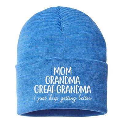 Mom Grandma Great Grandma I Keep Getting Better Mom Gifts Sustainable Knit Beanie