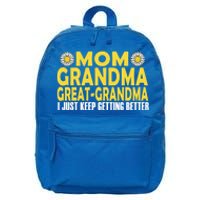 Mom Grandma Great Grandma I Just Keep Getting Better Gift 16 in Basic Backpack