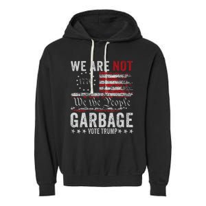 Make Garbage Great Again Garbage For Trump 2024 Garment-Dyed Fleece Hoodie