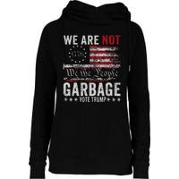 Make Garbage Great Again Garbage For Trump 2024 Womens Funnel Neck Pullover Hood