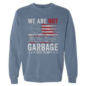 Make Garbage Great Again Garbage For Trump 2024 Garment-Dyed Sweatshirt