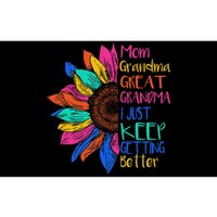 Mom Grandma Great Grandma I Just Keep Getting Better Bumper Sticker