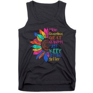 Mom Grandma Great Grandma I Just Keep Getting Better Tank Top