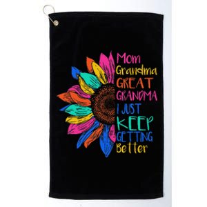 Mom Grandma Great Grandma I Just Keep Getting Better Platinum Collection Golf Towel