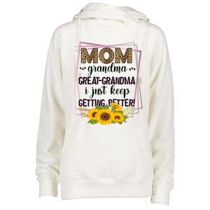 Mom Grandma Greatfunny Giftgrandma I Just Keep Getting Better Leopard Gift Womens Funnel Neck Pullover Hood