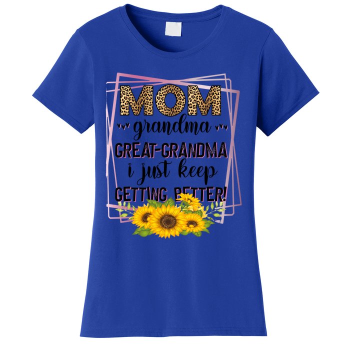 Mom Grandma Greatfunny Giftgrandma I Just Keep Getting Better Leopard Gift Women's T-Shirt