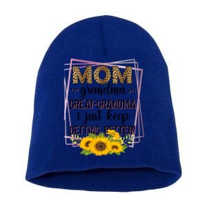 Mom Grandma Greatfunny Giftgrandma I Just Keep Getting Better Leopard Gift Short Acrylic Beanie