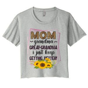 Mom Grandma Greatfunny Giftgrandma I Just Keep Getting Better Leopard Gift Women's Crop Top Tee