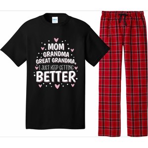 Mom Grandma Great Grandma I Just Keep Getting Better Pajama Set