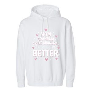 Mom Grandma Great Grandma I Just Keep Getting Better Garment-Dyed Fleece Hoodie