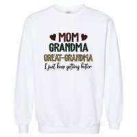 Mom Grandma Great Grandma Garment-Dyed Sweatshirt