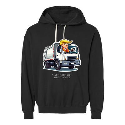 Make Garbage Great Again Funny Trump Garbage Truck Design Garment-Dyed Fleece Hoodie