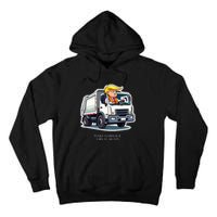 Make Garbage Great Again Funny Trump Garbage Truck Design Tall Hoodie