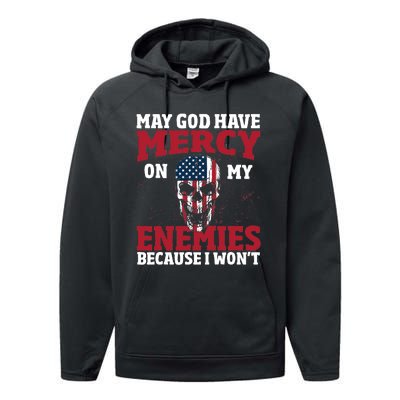 May god have mercy on my enemies because i wont Performance Fleece Hoodie